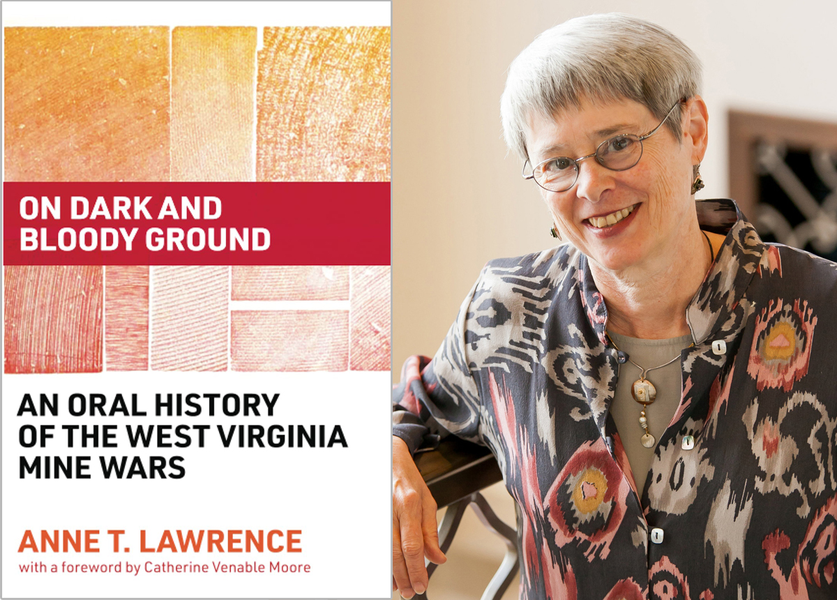 Anne Lawrence, On Dark and Bloody Ground: An Oral History of the West Virginia Mine Wars