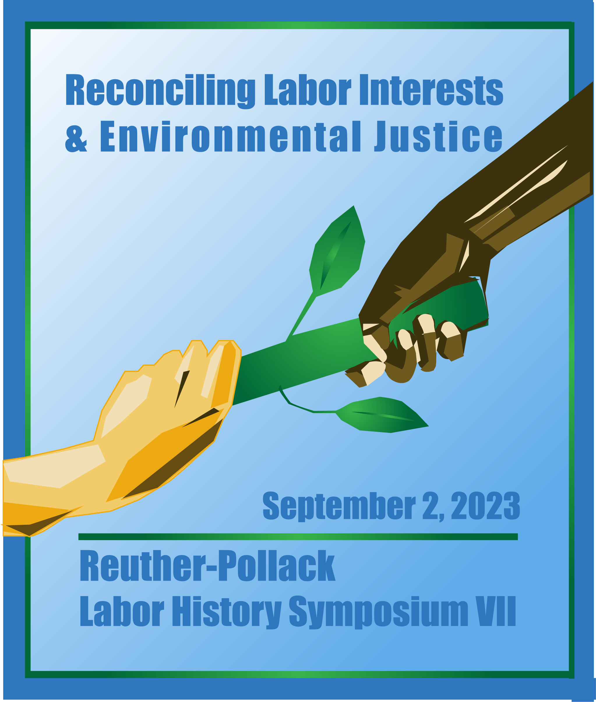 Reuther Pollack Labor History Symposium 7